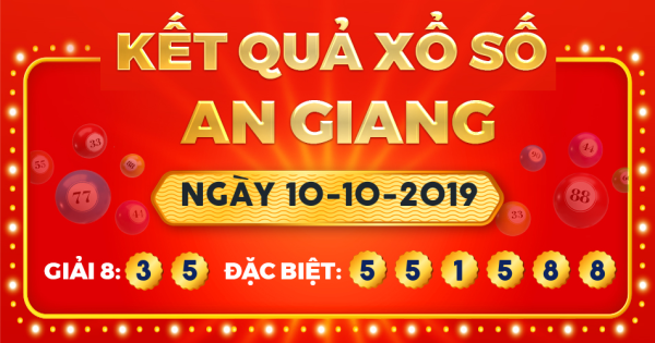 Kết quả xổ số An Giang ngày 10/10/2019