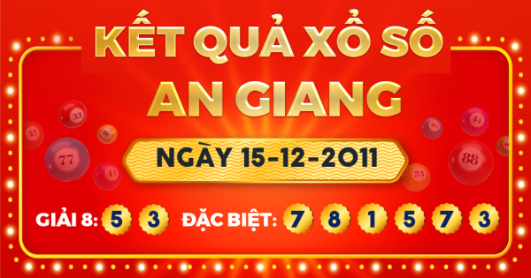 Kết quả xổ số An Giang ngày 15/12/2011
