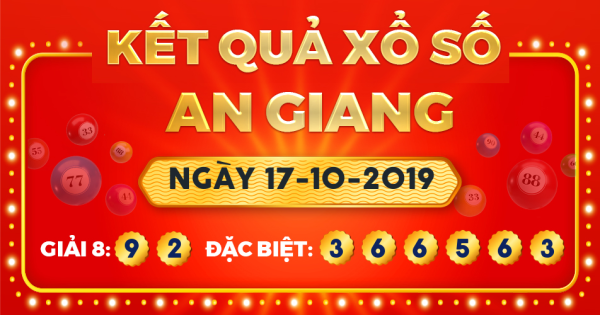 Kết quả xổ số An Giang ngày 17/10/2019